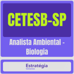 CETESB-SP (Analista Ambiental – Biologia)