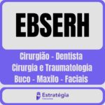 EBSERH-Cirurgiao-Dentista-Cirurgia-e-Traumatologia-Buco-Maxilo-Faciais.jpg