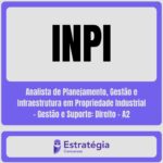 INPI-Analista-de-Planejamento-Gestao-e-Infraestrutura-em-Propriedade-Industrial-Gestao-e-Suporte-Direito-A2.jpg