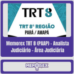 Memorex TRT 8 (PAAP) – Analista Judiciário – Área Judiciária