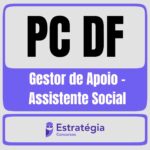 PC-DF-Gestor-de-Apoio-Assistente-Social_Easy-Resize.com_.jpg