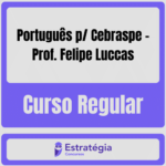 Portugues-p-Cebraspe-Curso-Regular-2022-Prof.-Felipe-Luccas.png