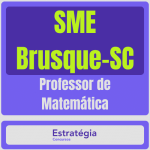 SME Brusque-SC (Professor de Matemática)