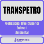 TRANSPETRO-Profissional-Nivel-Medio-Enfase-1-Ambiental.png