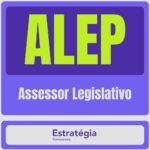 ALEP (Analista Legislativo – Assessor Legislativo)