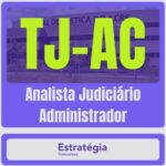 Analista Judiciário – Administrador