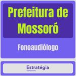 Prefeitura de Mossoró (Fonoaudiólogo)