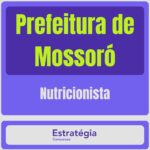 Prefeitura de Mossoró (Nutricionista)