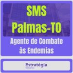 SMS-Palmas-TO (Agente de Combate às Endemias)
