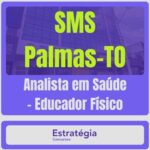 SMS-Palmas-TO (Analista em Saúde – Educador Físico)