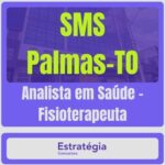 SMS-Palmas-TO (Analista em Saúde – Fisioterapeuta)