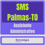 SMS-Palmas-TO (Assistente Administrativo)