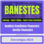 Analista Econômico Financeiro – Gestão Financeira) Pacotaço – Pacote Teórico + Pacote Passo Estratégico