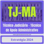 Técnico Judiciário – Técnico de Apoio Administrativo