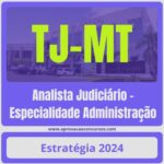 Analista Judiciário – Especialidade Administração