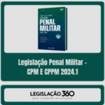 Legislacao-Penal-Militar-–-CPM-E-CPPM-2024.1-300×300